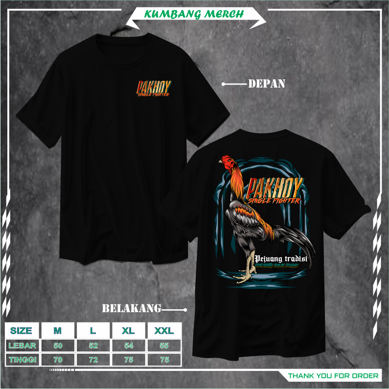 KAOS AYAM ADUAN JAGO PAKHOY SINGLE FIGHTER KAOS AYAM ADUAN PEJUANG TRADISI PENGHOBBY BUKAN PENJUDI B