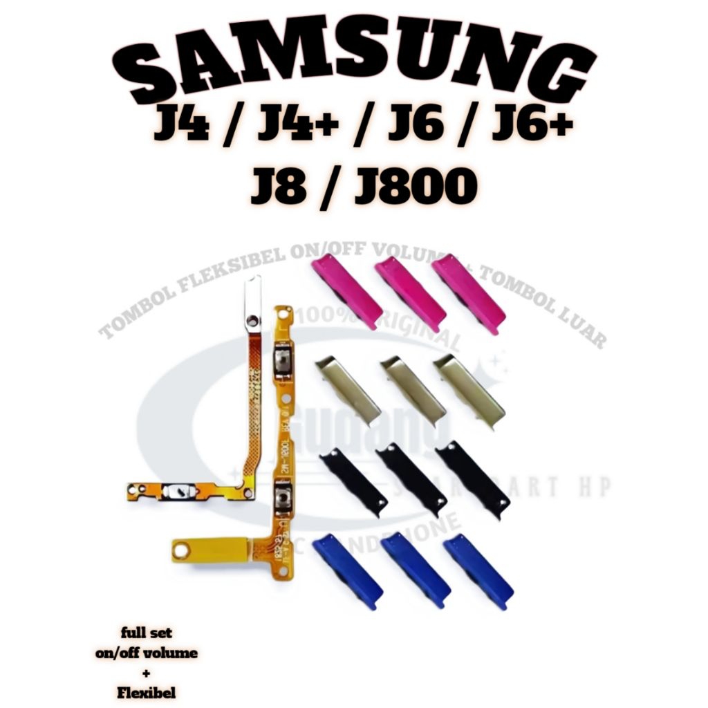 Tombol Flexibel On Off Volume Samsung j4 / J4 plus / J6 / J6 Plus / J8 / J800 Original Tombol Power 
