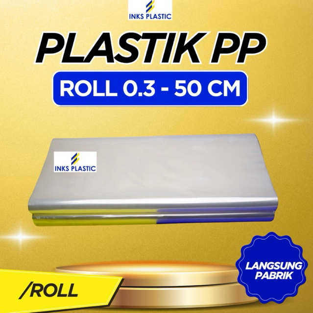 PLASTIK PP ROLL 50 CM 03 TEBAL KANTONG BENING TRANSPARAN