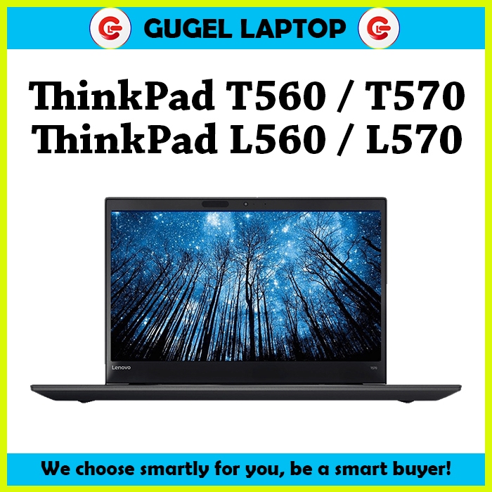 Thinkpad T570 / Thinkpad T560 / Thinkpad L570 ThinkPad L560 E560 E570