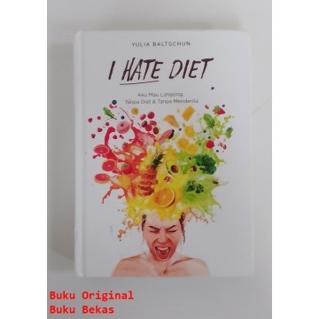 I Hate Diet by Yulia Baltschun