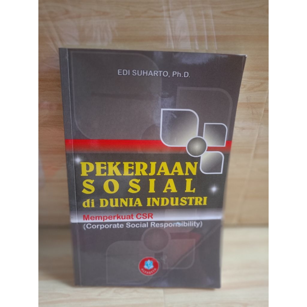 PEKERJAAN SOSIAL DI DUNIA INDUSTRI by Edi suharto,ph.d.