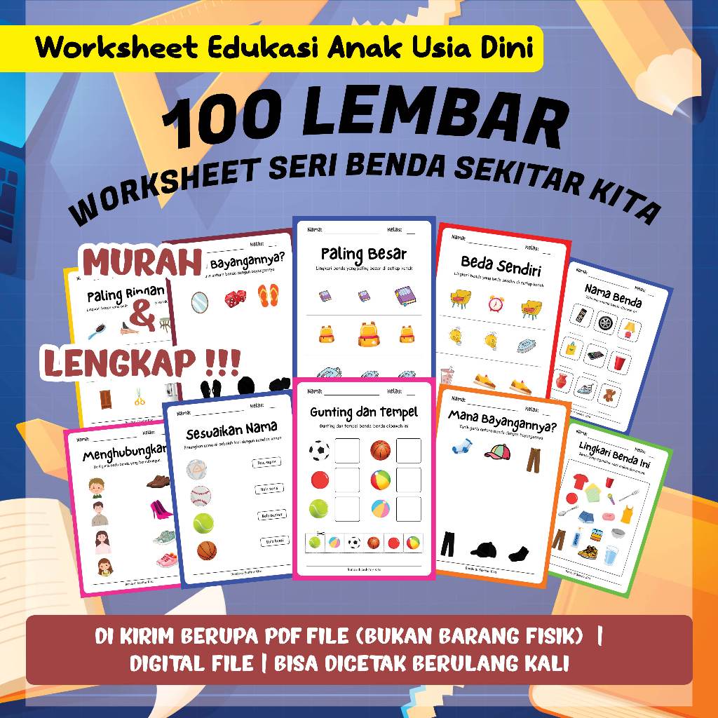 100 LEMBAR FILE WORKSHEET ANAK TK-PAUD-SD SERI BENDA SEKITAR KITA (FILE PDF/EBOOKS)