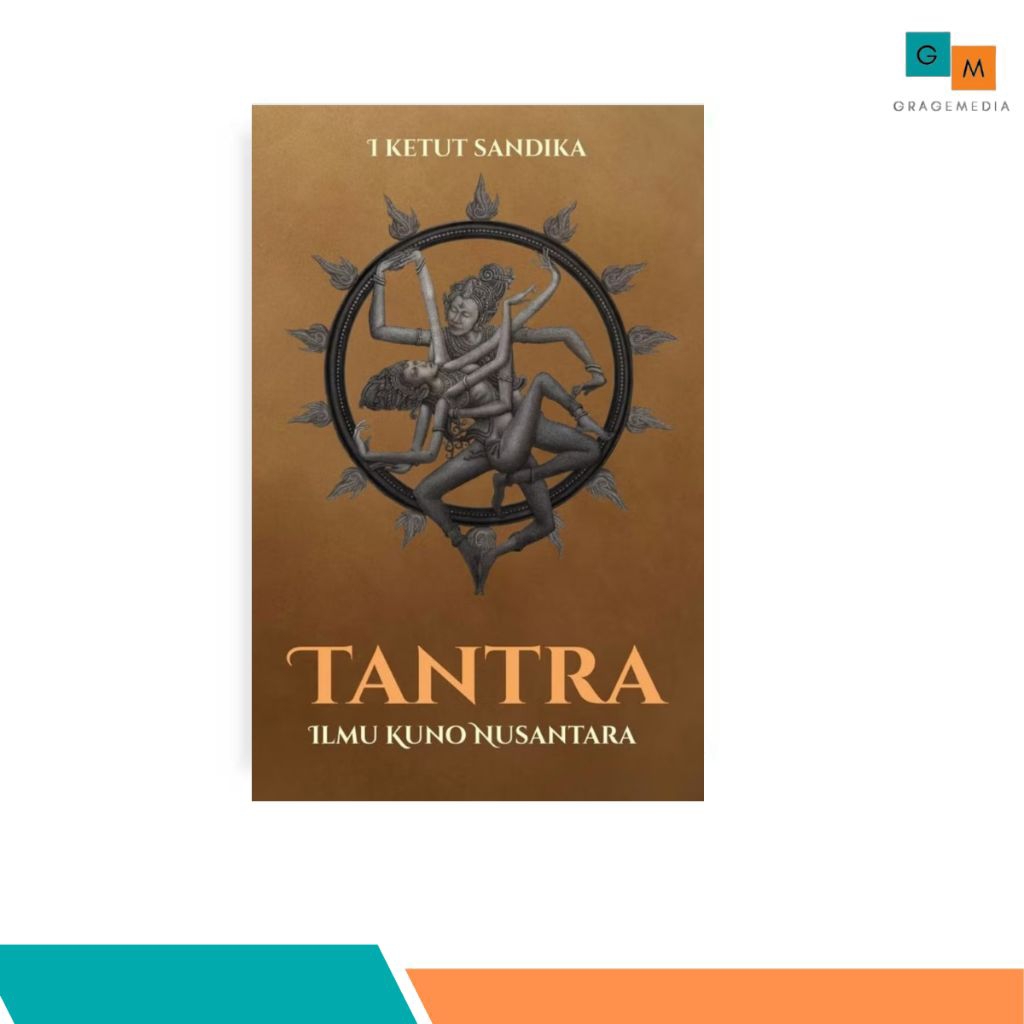 Buku Tantra Ilmu Kuno Nusantara - I Ketut Sandika - Bukit