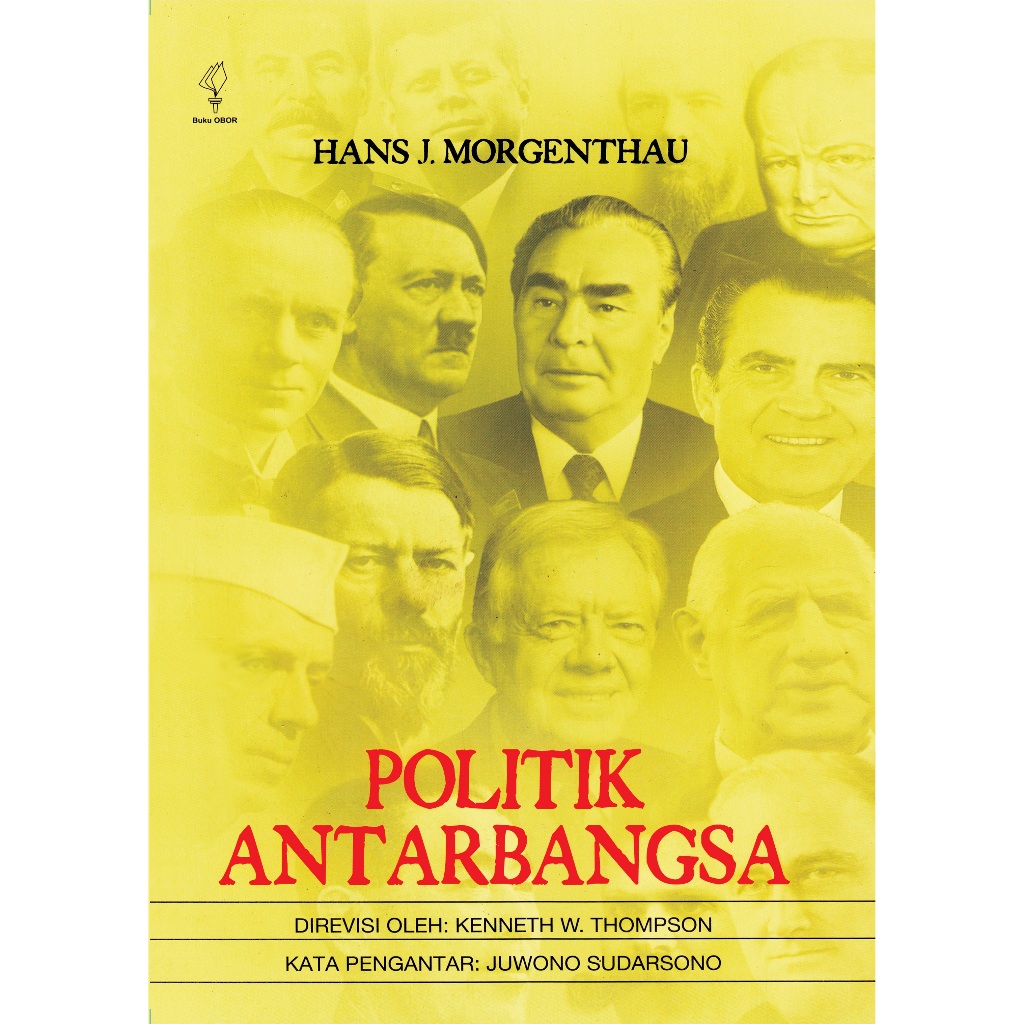 Politik Antarbangsa - Hans J. Morgenthau & Kenneth W. Thompson