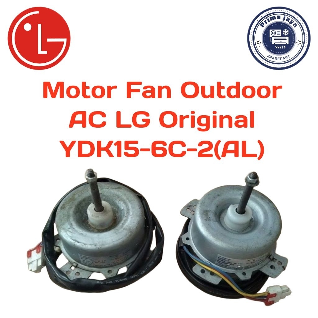 Motor Fan Outdoor AC LG Original YDK15-6C-2 Dinamo Fan outdoor AC LG original