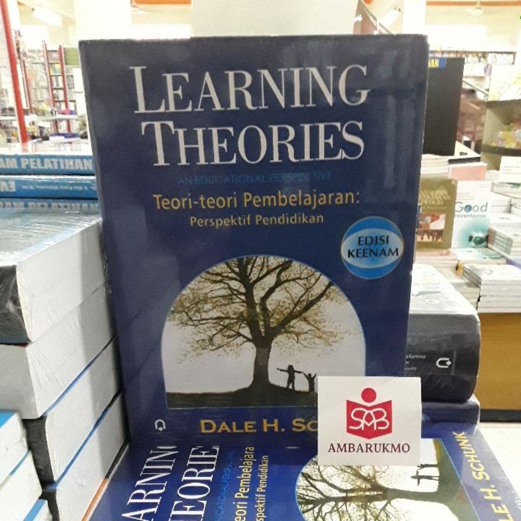 Learning Theories Teori Teori Pembelajaran (Edisi 6) - Dale H. Schunk