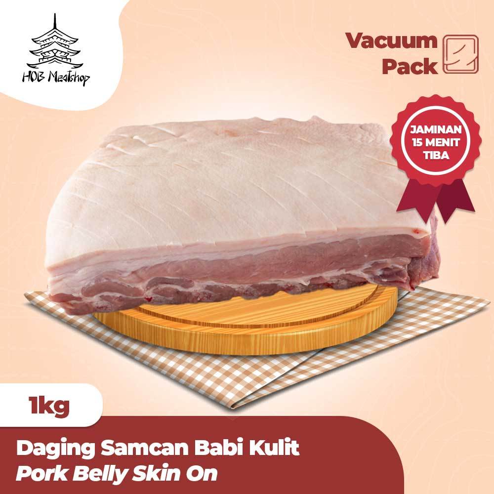 JAMINAN 15 MENIT TIBA - Samcan Babi Import Premium 1kg – Daging Pork Belly Dengan Kulit Asli, Cocok 