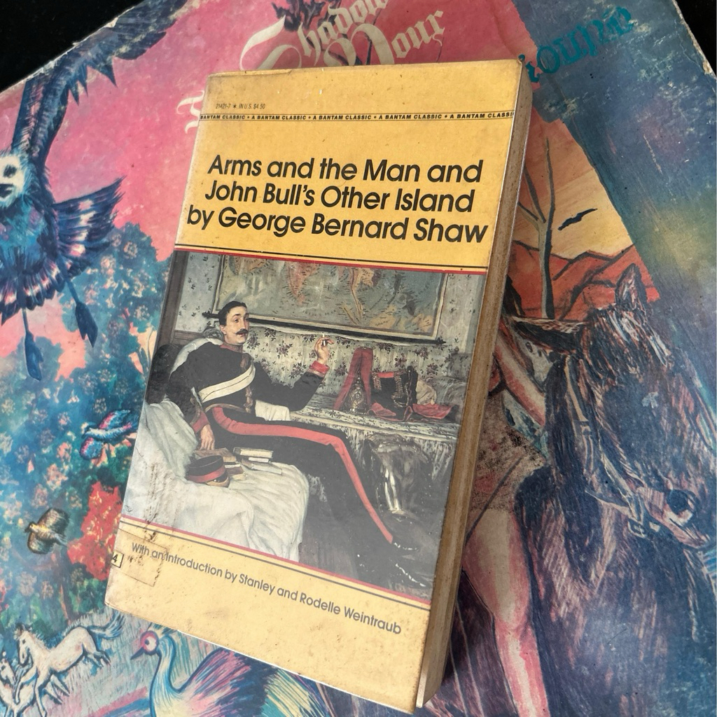 GEORGE BERNAD SHAW: ARMS AND THE MAN AND JOHN BULL'S OTHER ISLAND