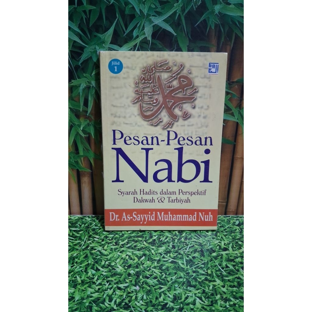 Pesan-Pesan Nabi - Dr. As-Sayyid Muhammad Nuh