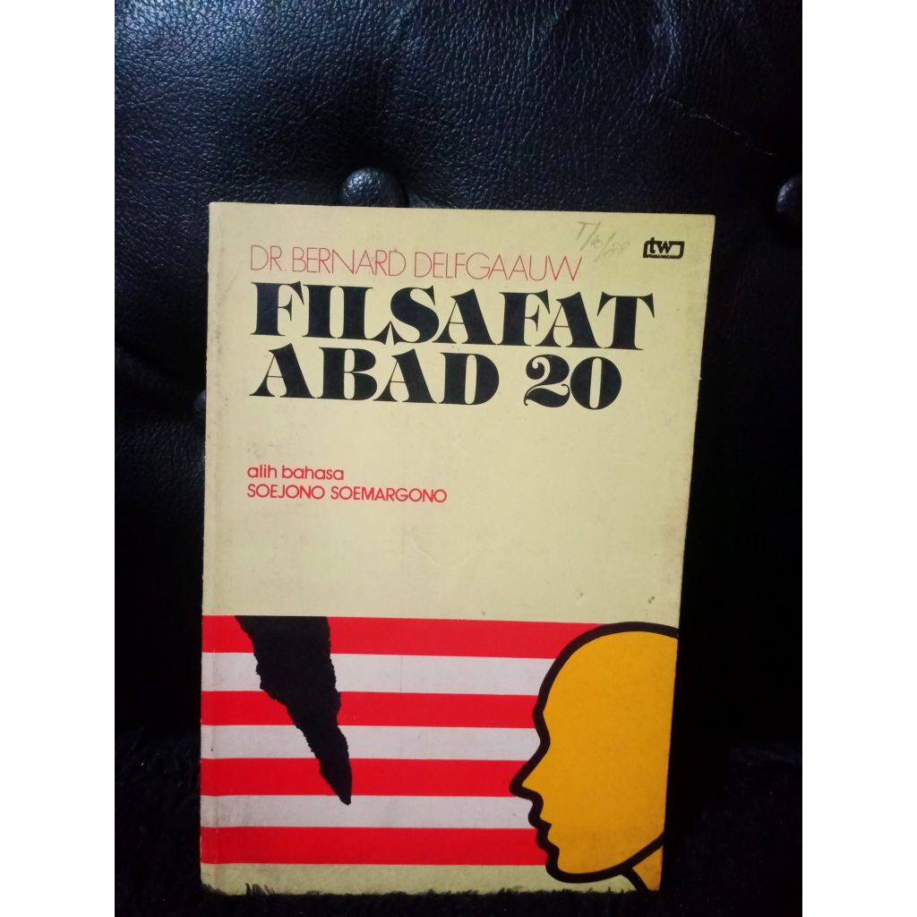 Filsafat Abad 20 - Dr.Bernard Delfgaauw