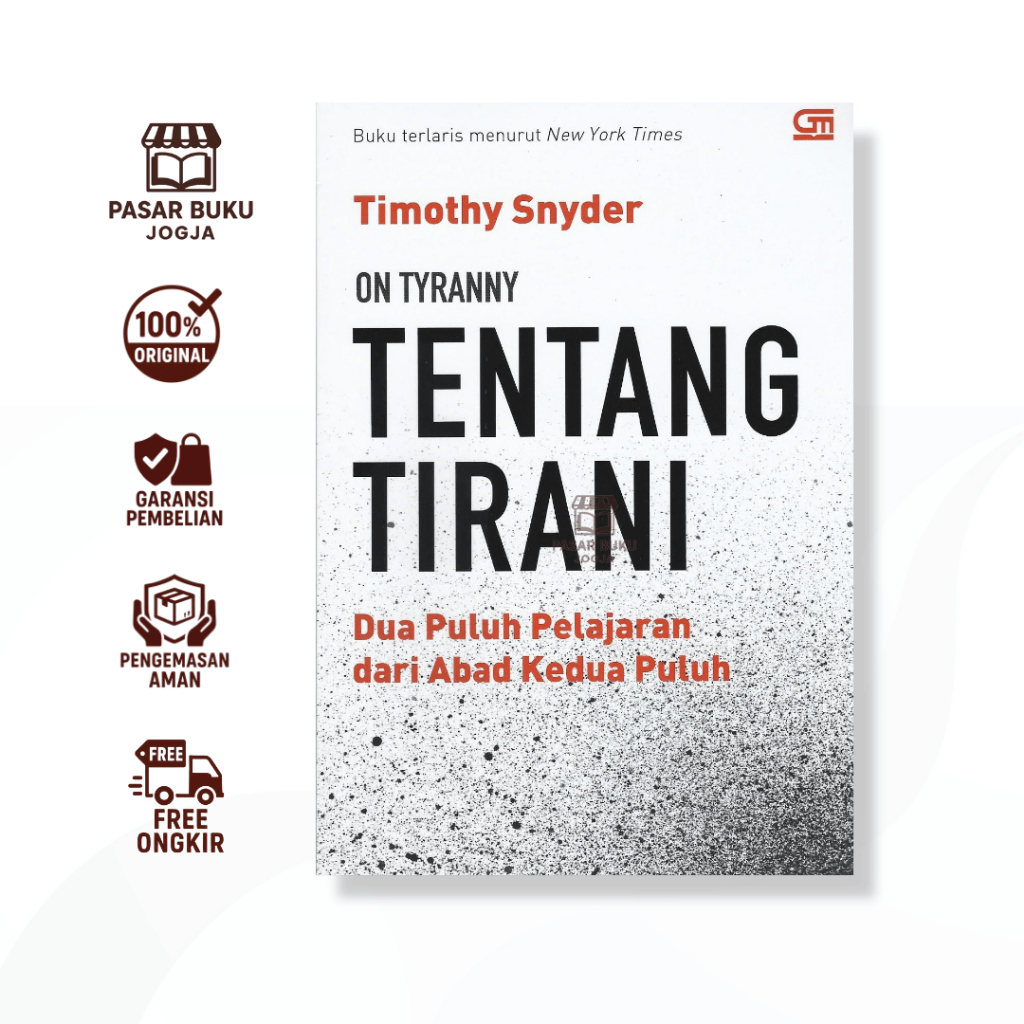 Buku Tentang Tirani : Dua Puluh Pelajaran dari Abad Kedua Puluh - Timothy Snyder - Gramedia