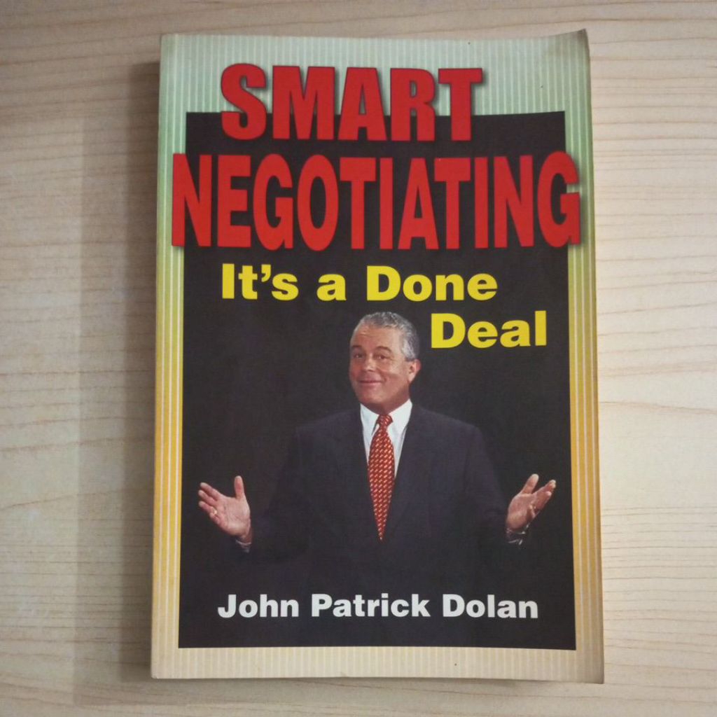 BUKU SMART NEGOTIATING ITS A DONE DEAL BY JOHN PATRICK DOLAN