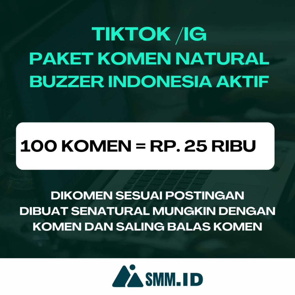 SMM.ID | 100 Komentar TIKTOK/ IG natural berbalas komen indonesia