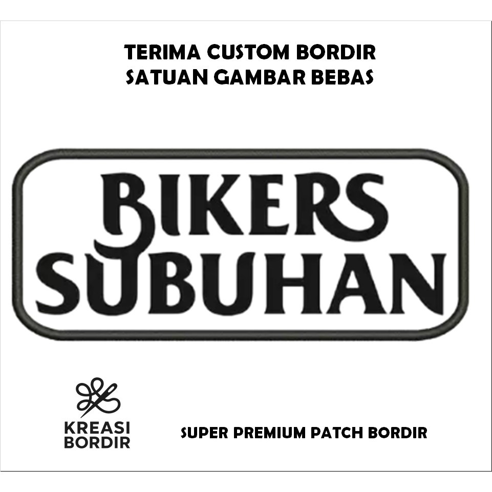 EMBLEM PATCH BORDIR LOGO BIKERS SUBUHAN - Kreasibordir.id