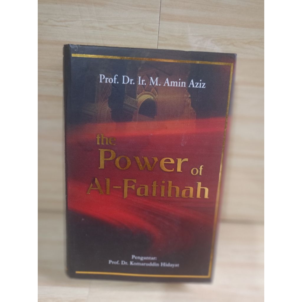 THE POWER OF AL-FATIHAH by prof.dr.Ir.m.amin aziz