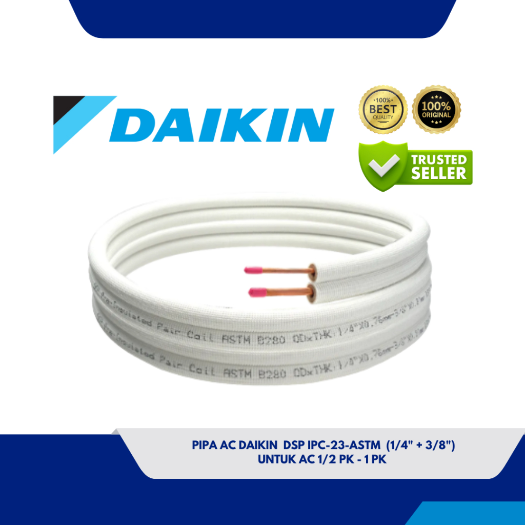 Pipa AC Daikin DSP IPC-23-ASTM 1/4" + 3/8" R32/R410a Tebal 0,8 untuk AC 1/2 - 1 PK Minimal pembelian