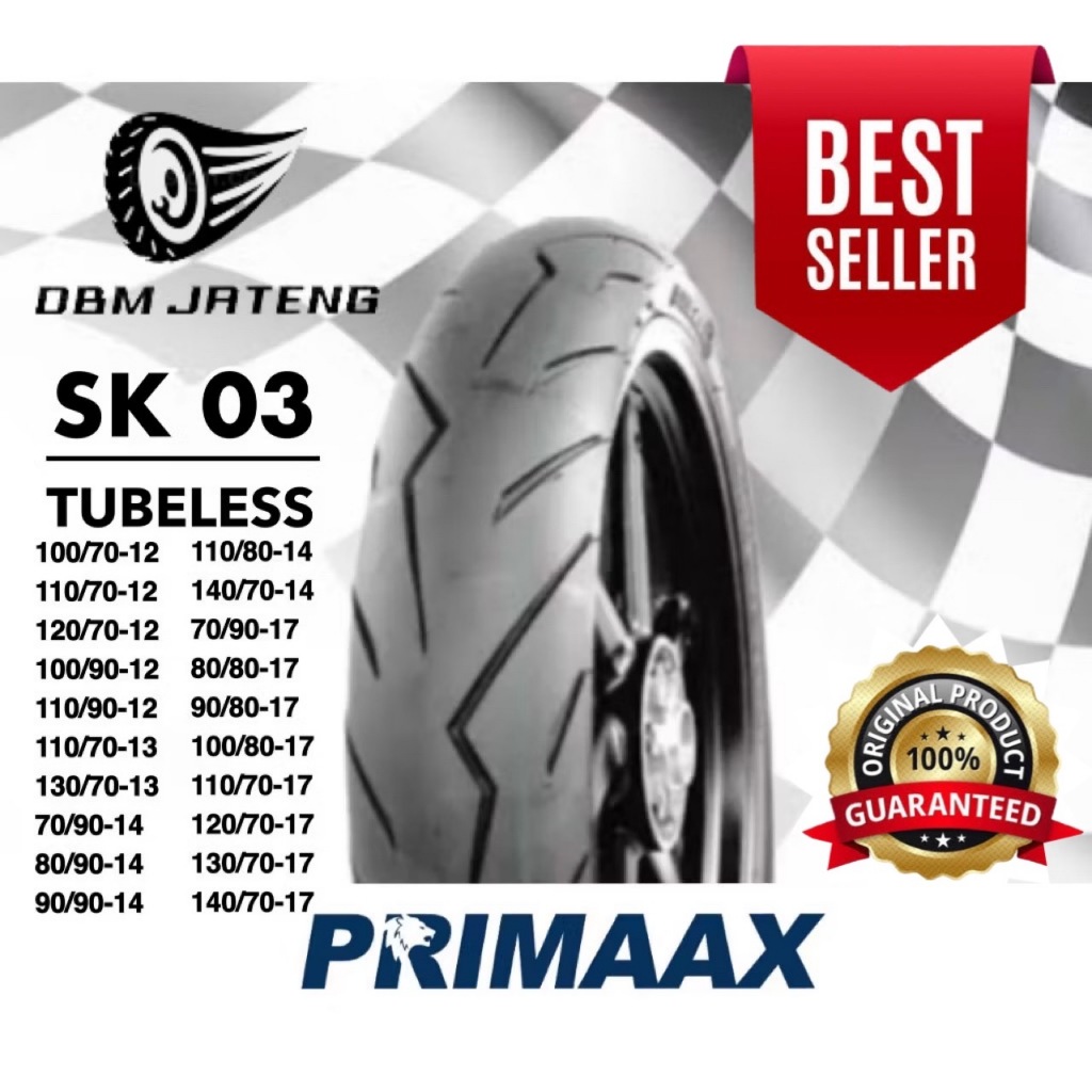 100% ORIGINAL & BARU BAN PRIMAAX SK-03 CARNAGE TUBELESS RING 14 12 13 17 UKURAN 70/90-14 80/90-14 90