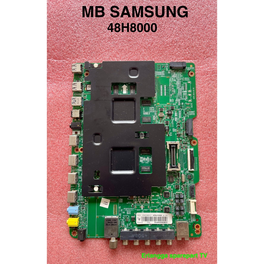 MB TV Samsung 48H8000 - MAIN BOARD Samsung 48H8000 - MOTHER BOARD Samsung 48H8000 - Mesin TV LED LCD