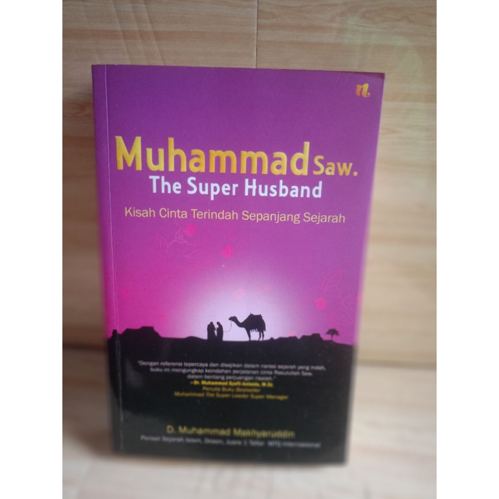MUHAMMAD SAW. THE SUPER HUSBAND by d.muhammad makhyaruddin