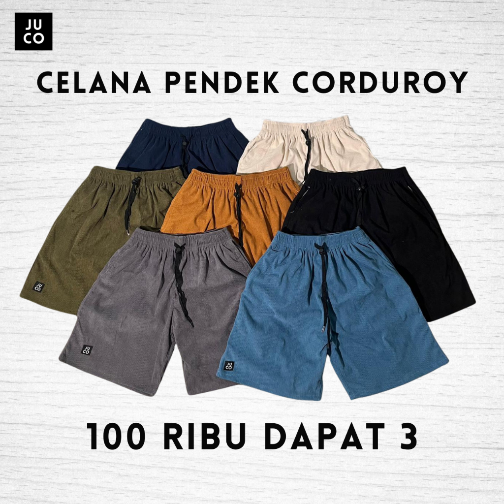 PROMO 100 DAPAT 3 CELANA PENDEK CORDUROY DEWASA PRIA