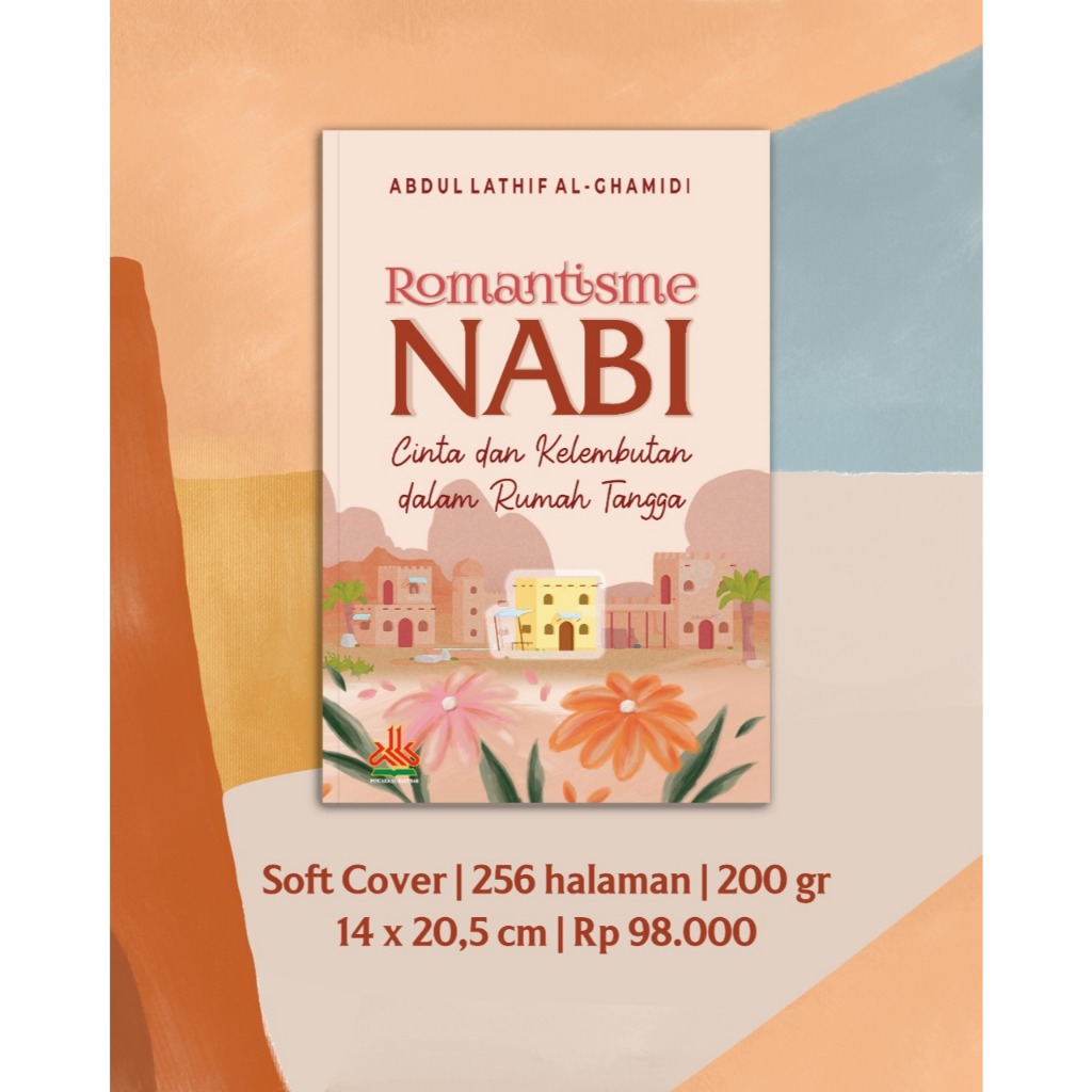 Romantisme Nabi: Cinta & Kelembutan dalam rumah tangga