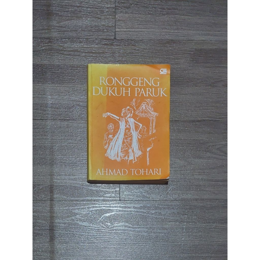 Novel Ronggeng Dukuh Paruk - Ahmad Tohari