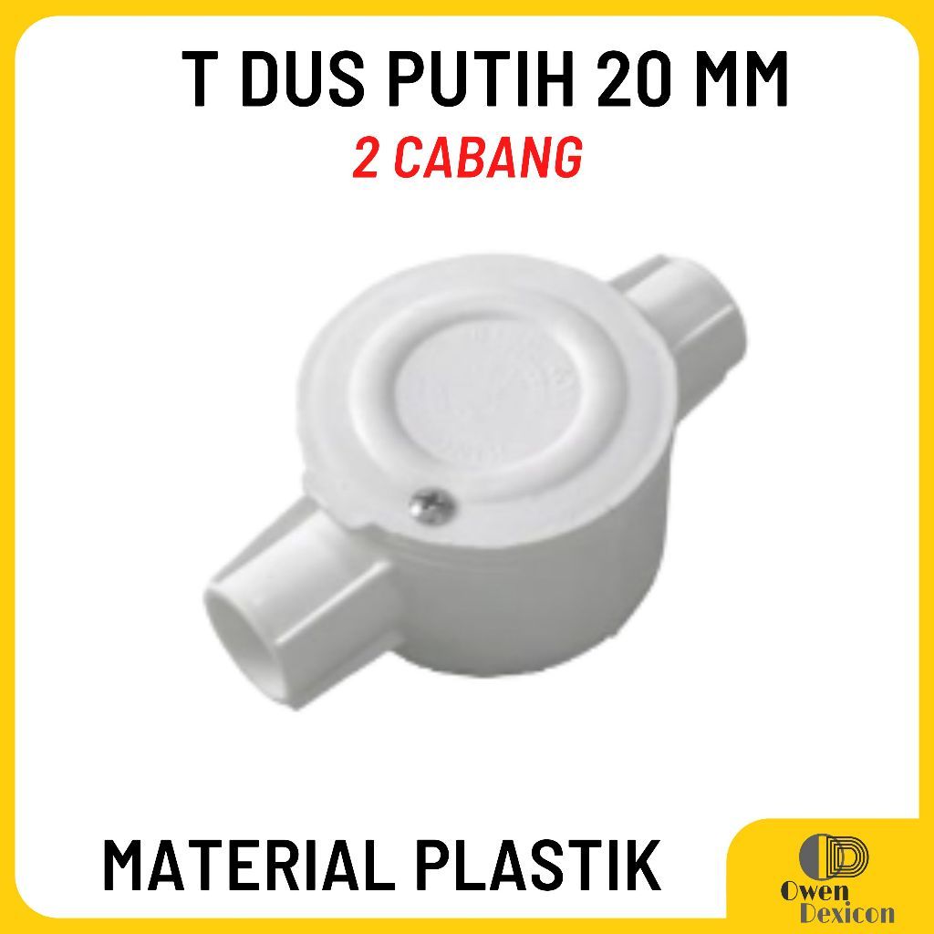 T Dus Cabang 2 Putih 20 mm Tee Dos Cross Dus T Dos Teedus 2 Way High Quality Dexicon