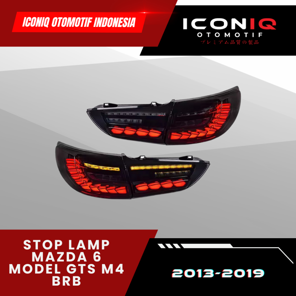 STOPLAMP MAZDA 6 MODEL GTS M4 BRB