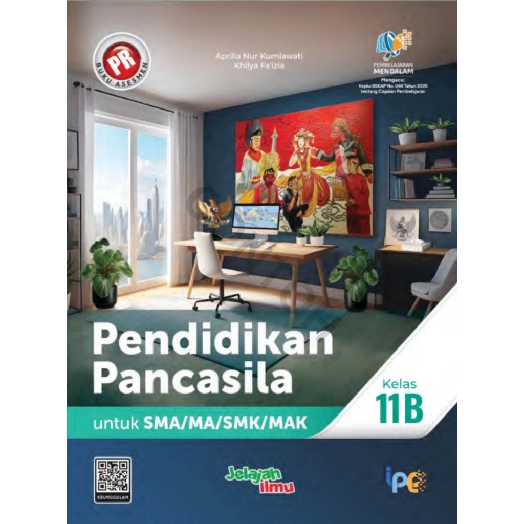 Buku lks Pr Interaktif Asesmen Pendidikan Pancasila PPKN Kelas XI, 11 semester 2 Pembelajaran Mendal