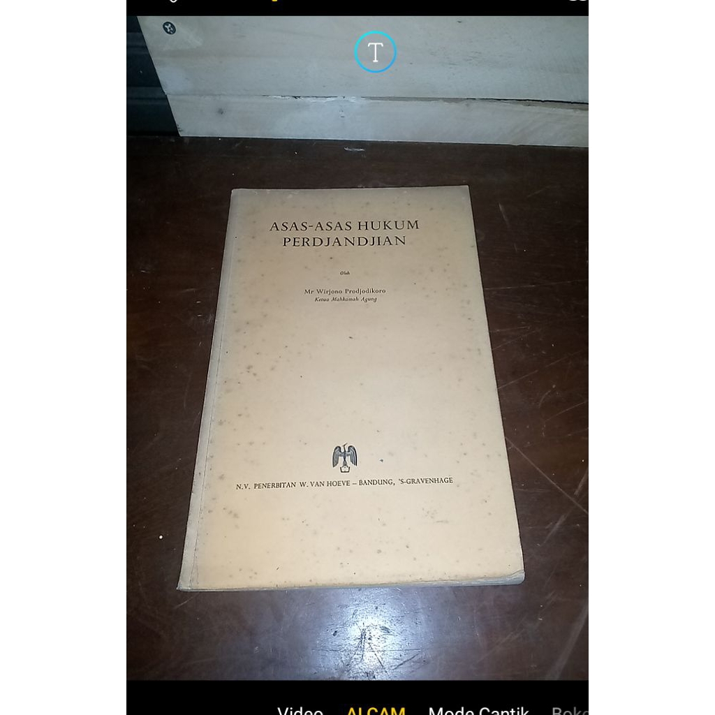 Buku Tua 1953 - ASAS ASAS HUKUM PERDJANJIAN + Oleh Mr.. Wirjonoooo Prodjodikoroooo ( Ketua Mahkamahh