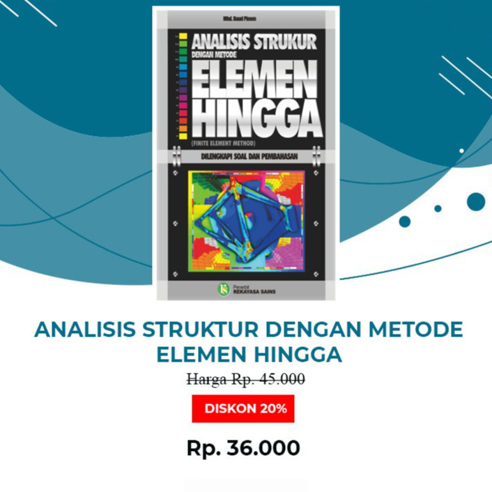 Buku Analisis Struktur Dengan Metode Elemen Hingga (Finite element methode)