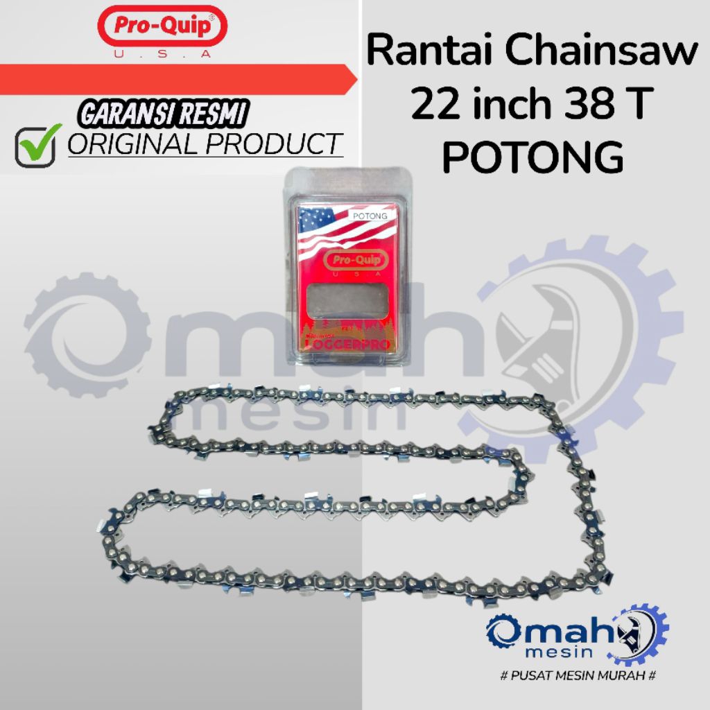 Rantai Senso Bar 22 inch 38 Mata Potong Merk PRO-QUIP ORIGINAL / Rantai Chainsaw 22 inch 38 Mata Pot