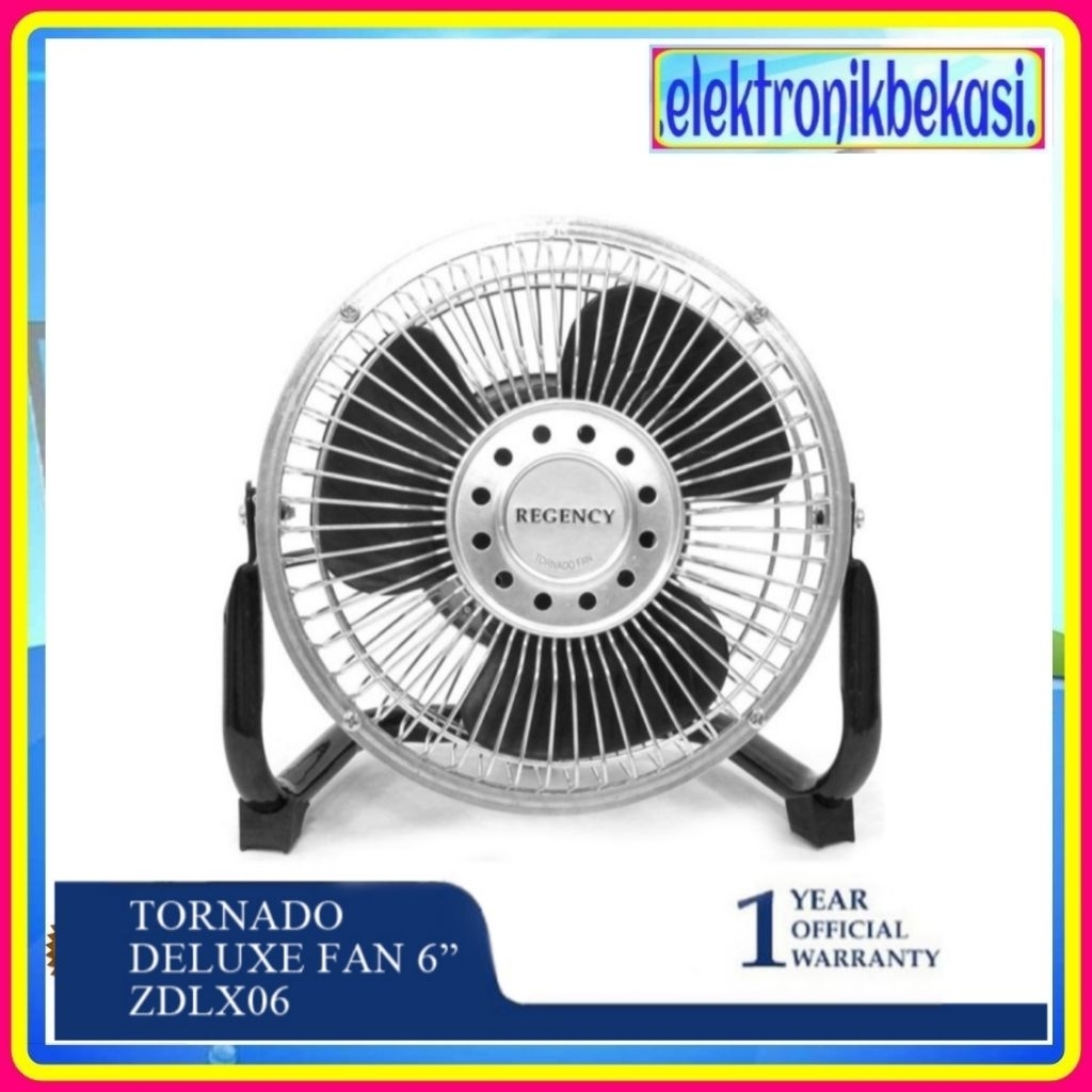 TORNADO FAN REGENCY 6 DELUXE / KIPAS ANGIN REGENCY 6 INCH 6ZDLX / REGENCY 6 ZDLX