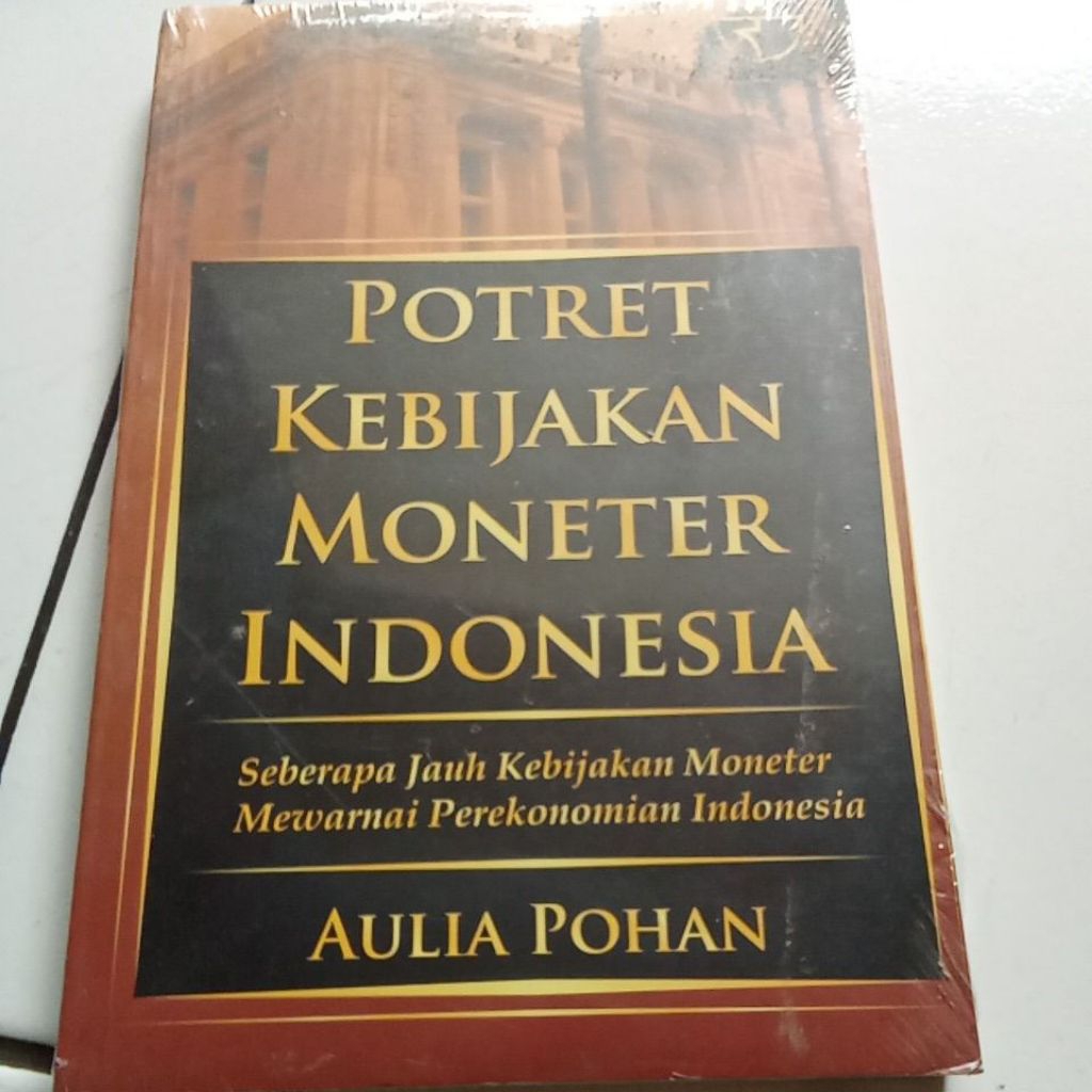 POTRET KEBIJAKAN MONETER INDONESIA