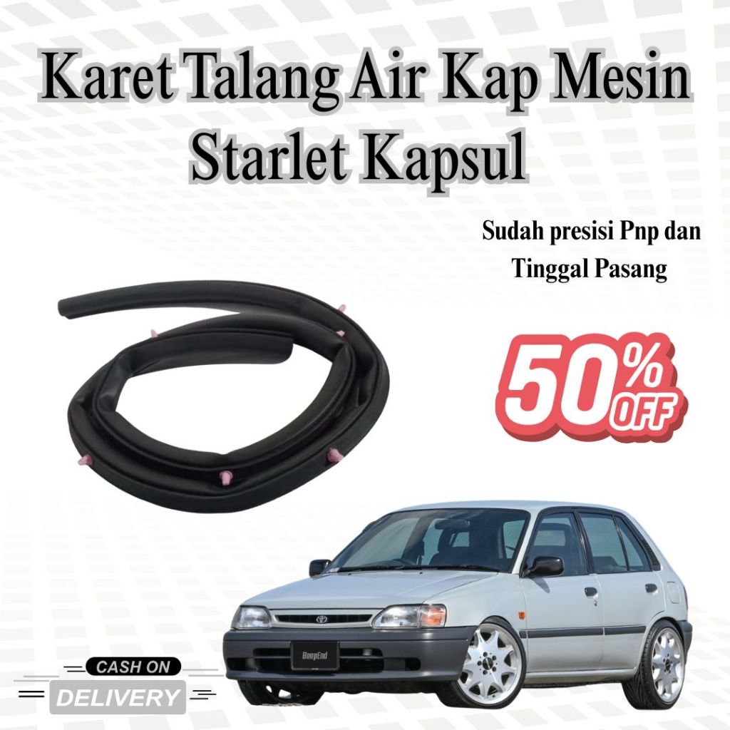 Karet Talang Air Kap Mesin Toyota Starlet Kapsul | Seal Air Kap Mesin