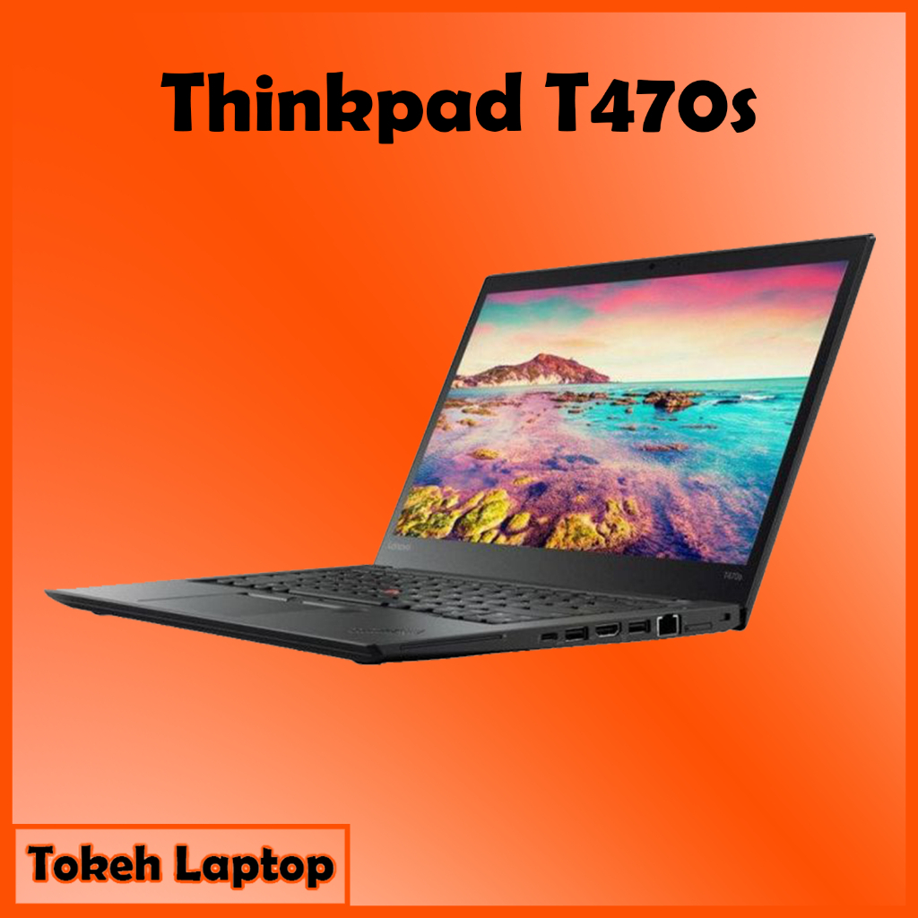 ThinkPad T470s i7 Gen 7 - Thinkpad T470s i7 Gen 6 - thinkpad T470s i5 Gen 7 - T470s i5 Gen 6