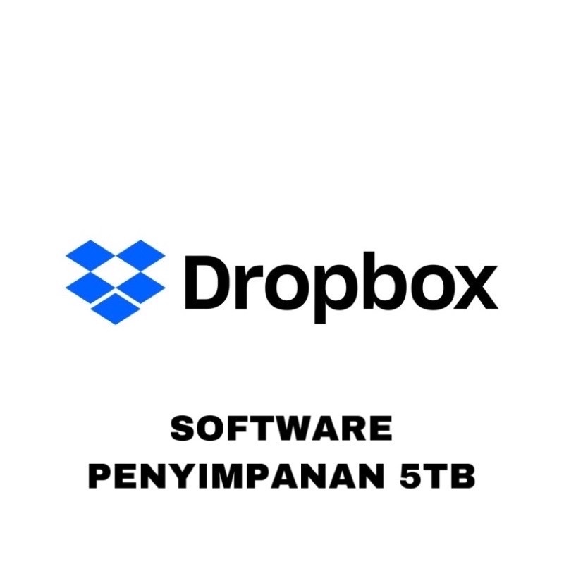 DROPBOX PREMIUM PRIVATE 5 TB (5000GB) 10 TB (10000GB), EMAIL BEBAS REQUEST