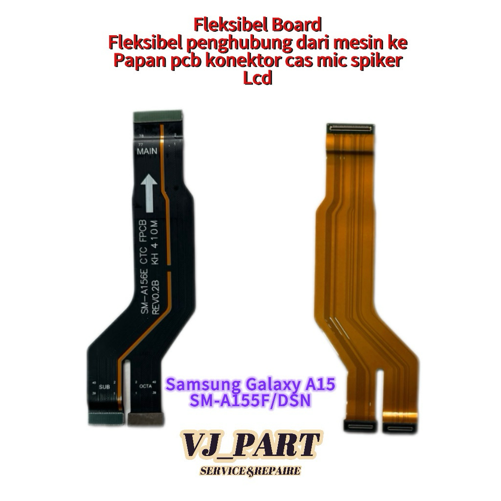 Fleksibel Board Fleksibel Penghubung Dari Mesin Ke Papan Pcb Konektor Cas Lcd Samsung Galaxy A15 SM-