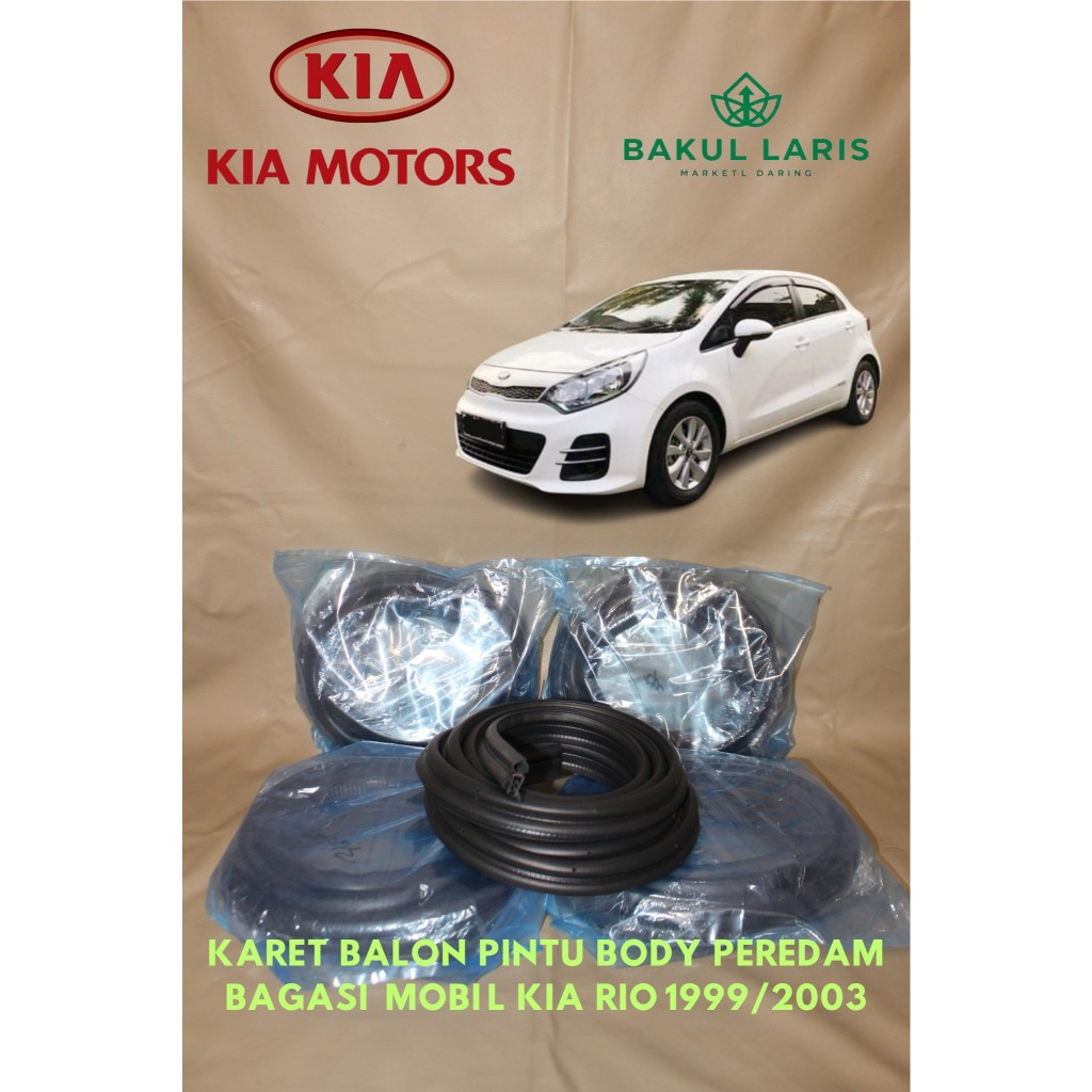 KARET PEREDAM PINTU BODY DAN BAGASI MOBIL KIA RIO 1999/2003