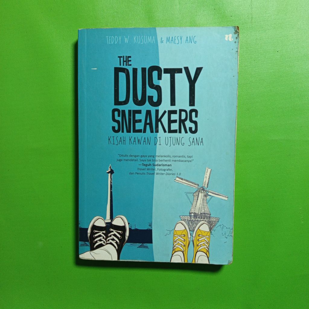 The Dusty Sneakers: Kisah Kawan di Ujung Sana - Teddy W. Kusuma & Maesy Ang
