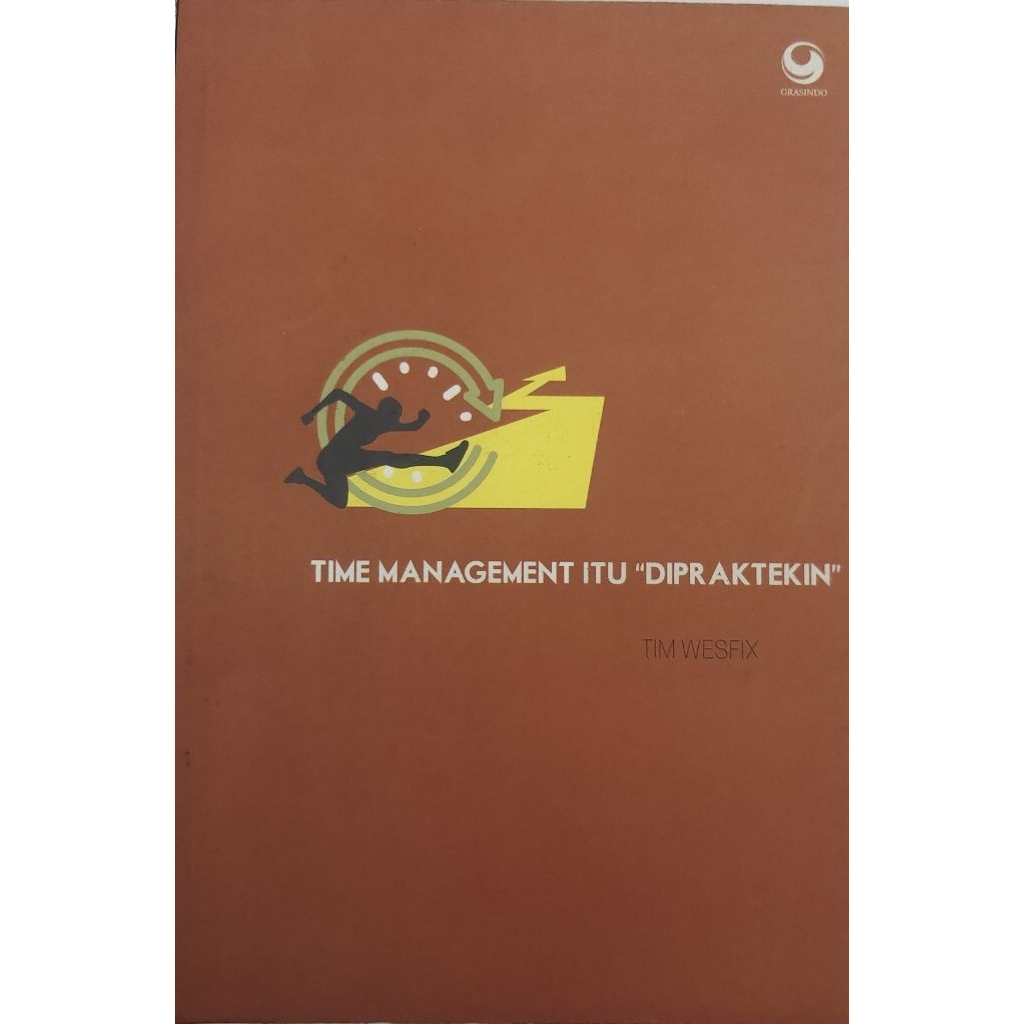 BUKU TIME MANAGEMENT ITU DIPRAKTEKKAN BEKAS ORIGINAL