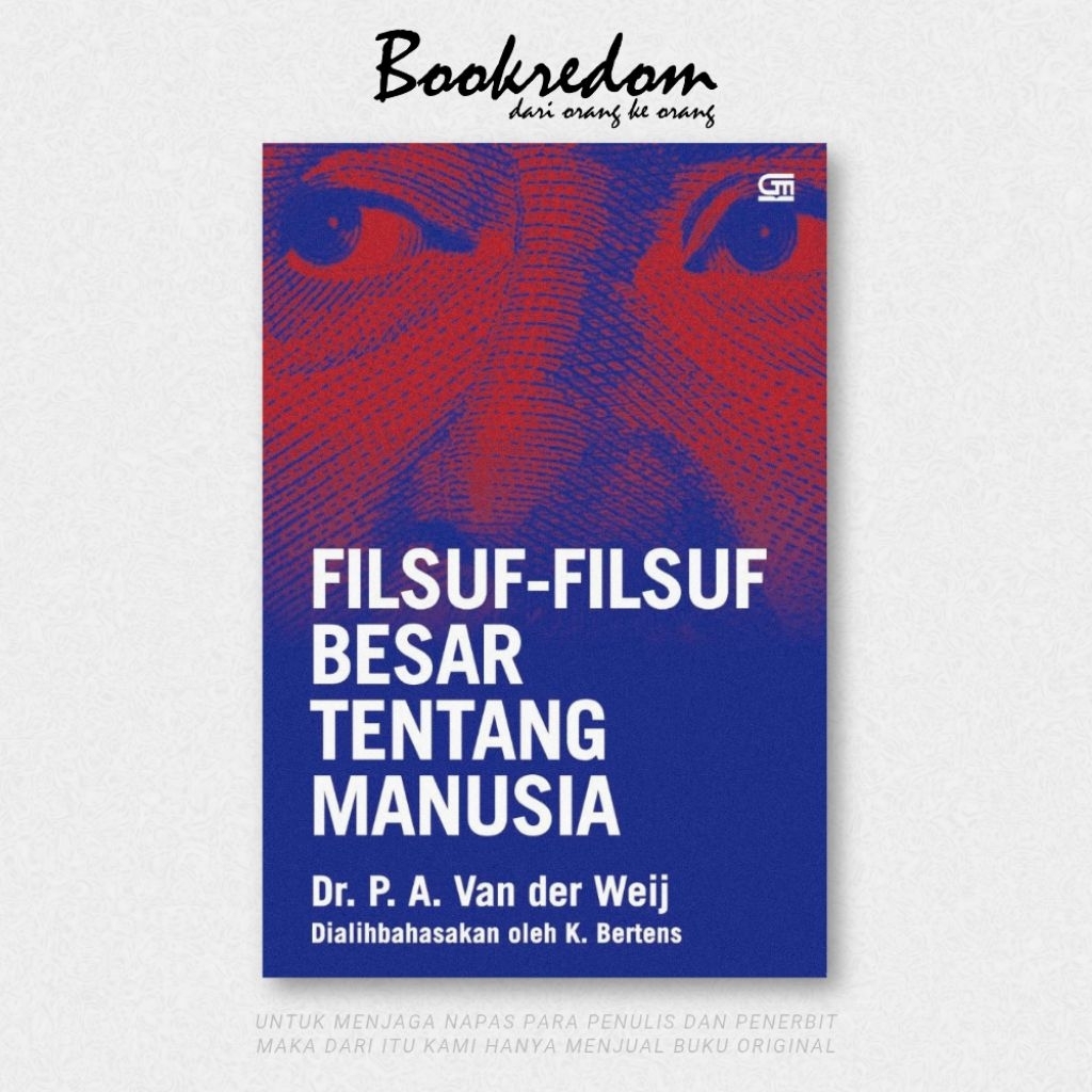 Filsuf-Filsuf Besar Tentang Manusia - K. Bertens - Bookredom