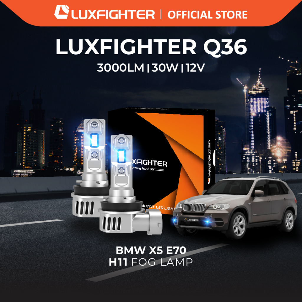 LUXFIGHTER Q36 H11 FOGLAMP LAMPU KABUT LED MOBIL BMW X5 E70
