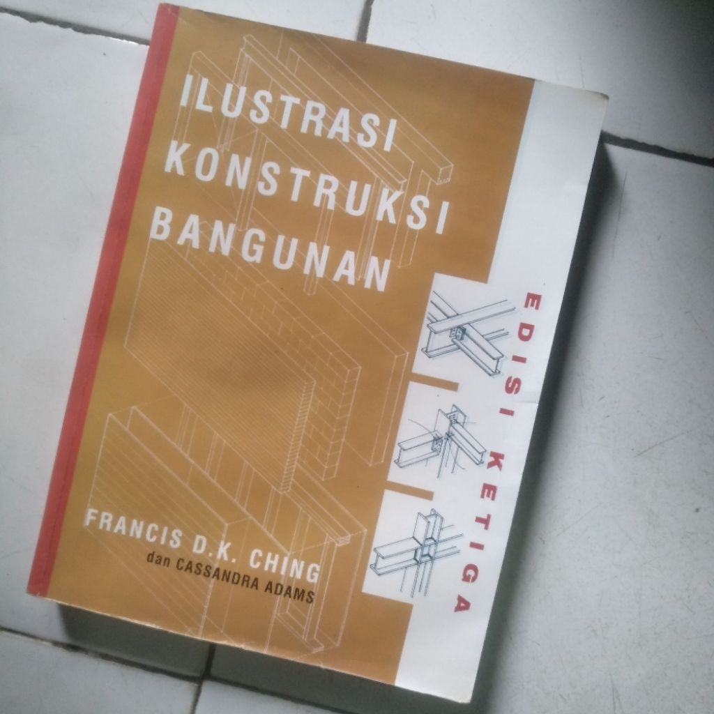 ( ORIGINAL ) BUKU ILUSTRASI KONSTRUKSI BANGUNAN - FRANCIS D.K. CHING