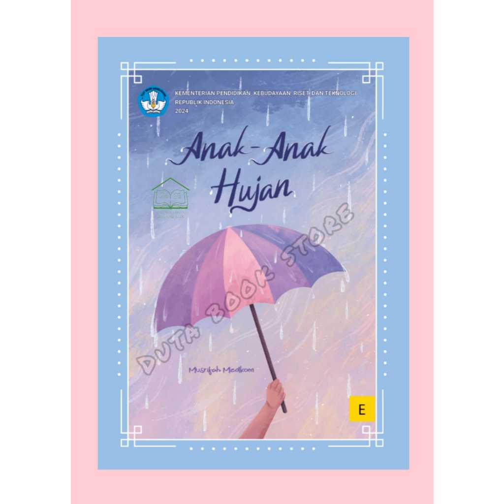 Buku Literasi Anak-Anak Hujan, Jenjang Buku E