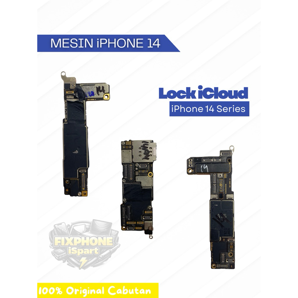 Mesin iPhone 14 Lock iCloud | IOS & POSISIS PASSCODE/HELLO RANDOM | Original Cabutan | Sparepart