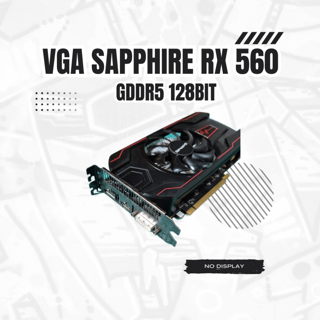 VGA CARD SAPPHIRE RX 560 GDDR5 No Display