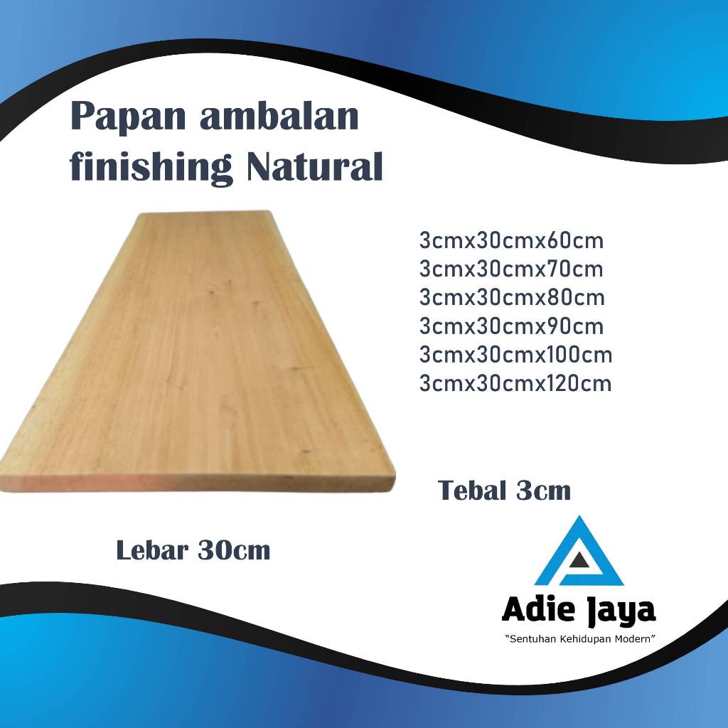 papan ambalan finishing natural tebal 3cm lebar 30cm | kayu mahoni premium