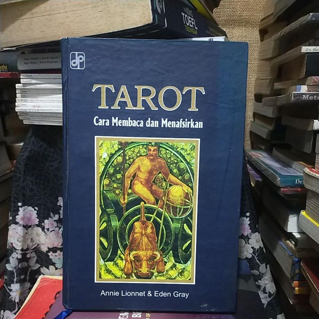 TAROT CARA MEMBACA DAN MENAFSIRKAN - ANNIE LIONET & EDEN GRAY